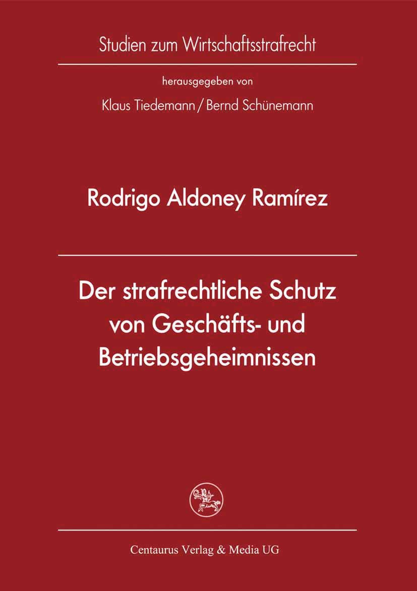 Ramírez, Rodrigo Aldoney - Der strafrechtliche Schutz von Geschäfts- und Betriebsgeheimnissen, ebook
