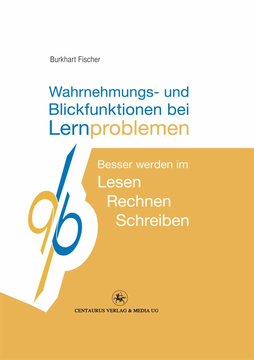 Fischer, Burkhart - Wahrnehmungs- und Blickfunktionen bei Lernproblemen, e-kirja