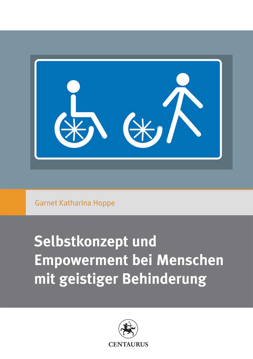 Hoppe, Garnet Katharina - Selbstkonzept und Empowerment bei Menschen mit geistiger Behinderung, e-kirja