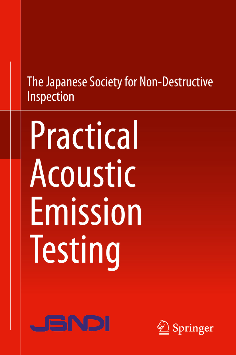 Inspection, The Japanese Society for Non-Destructive - Practical Acoustic Emission Testing, e-bok