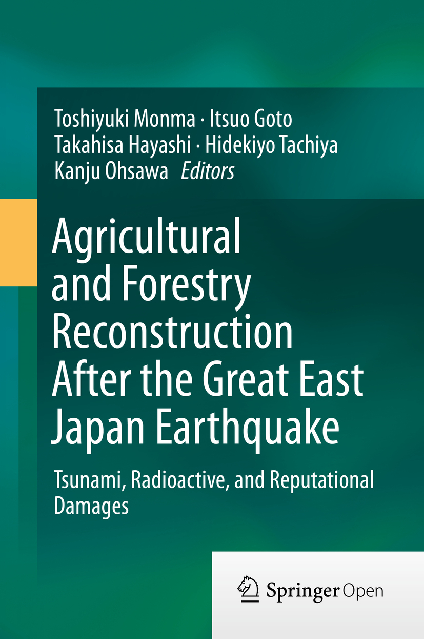 Goto, Itsuo - Agricultural and Forestry Reconstruction After the Great East Japan Earthquake, e-bok