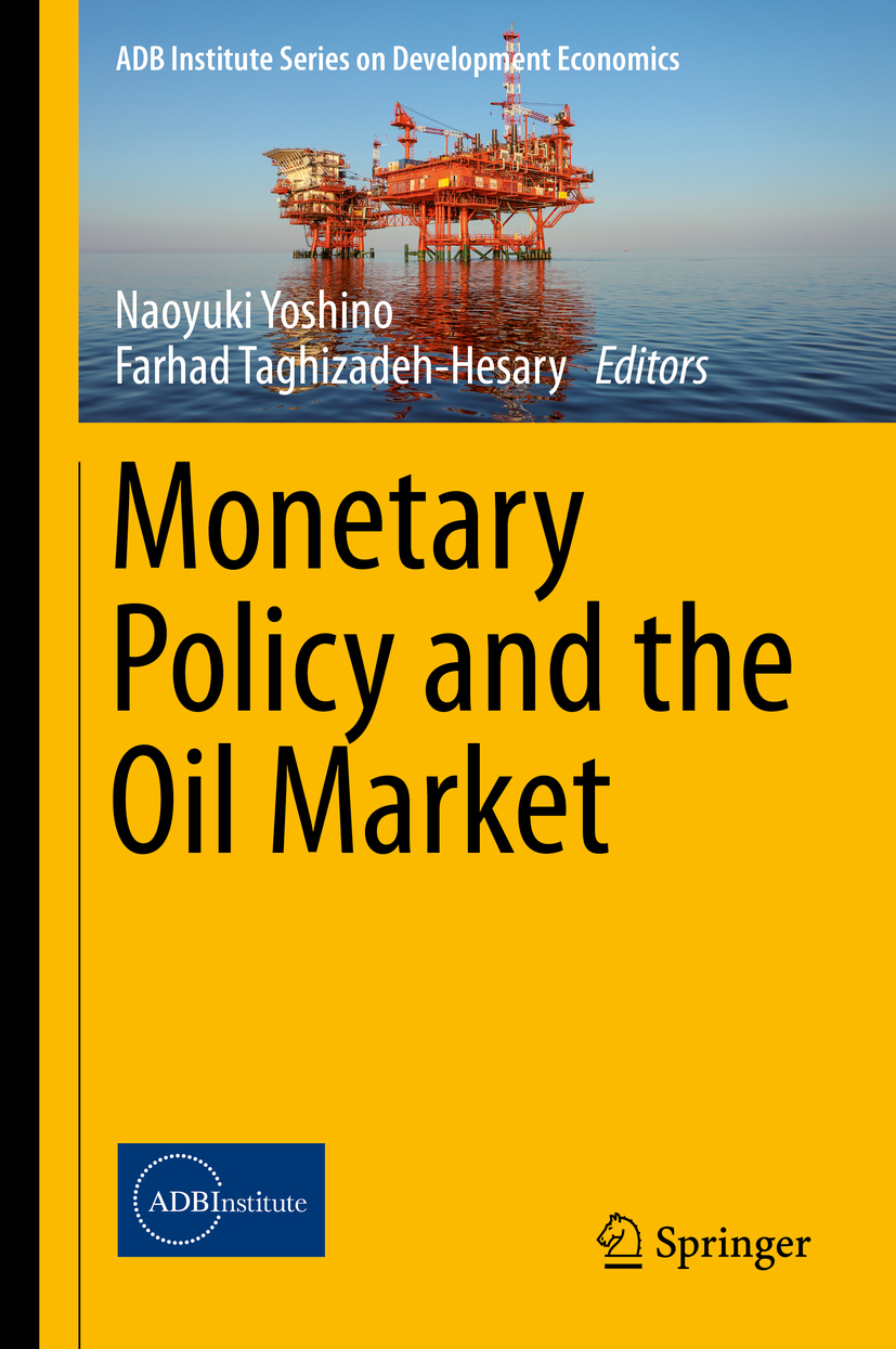 Taghizadeh-Hesary, Farhad - Monetary Policy and the Oil Market, e-bok