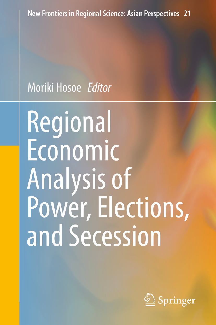 Hosoe, Moriki - Regional Economic Analysis of Power, Elections, and Secession, e-bok