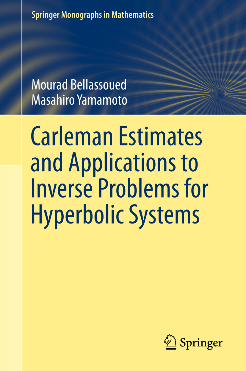 Bellassoued, Mourad - Carleman Estimates and Applications to Inverse Problems for Hyperbolic Systems, e-bok