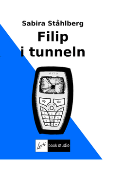 Ståhlberg, Sabira - Filip i tunneln, e-bok