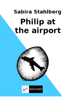 Ståhlberg, Sabira - Philip at the airport, ebook
