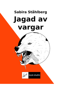 Ståhlberg, Sabira - Jagad av vargar, e-kirja