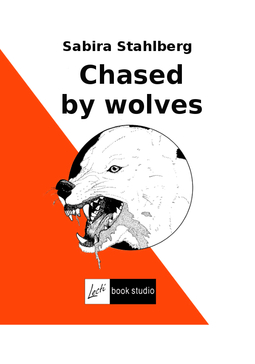 Ståhlberg, Sabira - Chased by wolves, ebook