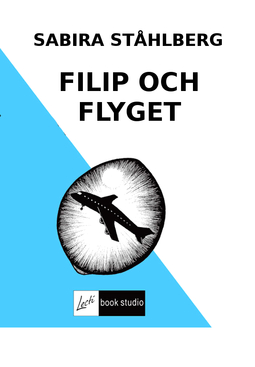 Ståhlberg, Sabira - FILIP OCH FLYGET, e-kirja