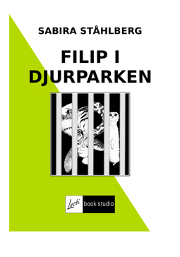 Ståhlberg, Sabira - FILIP I DJURPARKEN, e-bok