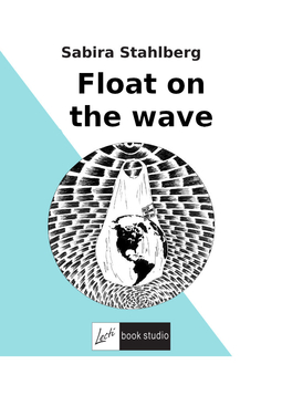 Stahlberg, Sabira - Float on the wave, e-bok