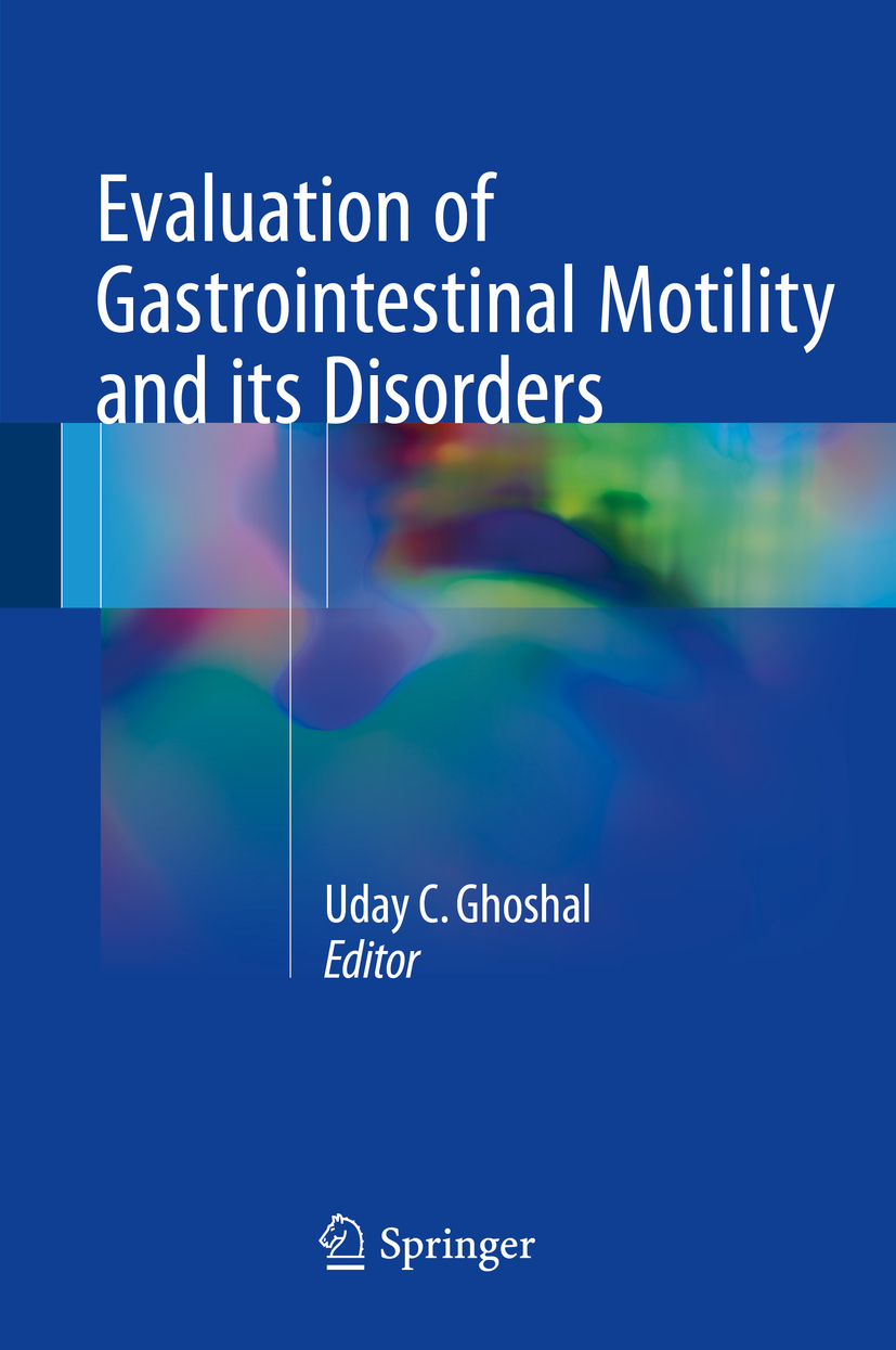 Ghoshal, Uday C. - Evaluation of Gastrointestinal Motility and its Disorders, e-kirja
