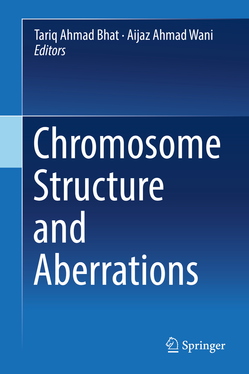 Bhat, Tariq Ahmad - Chromosome Structure and Aberrations, e-bok