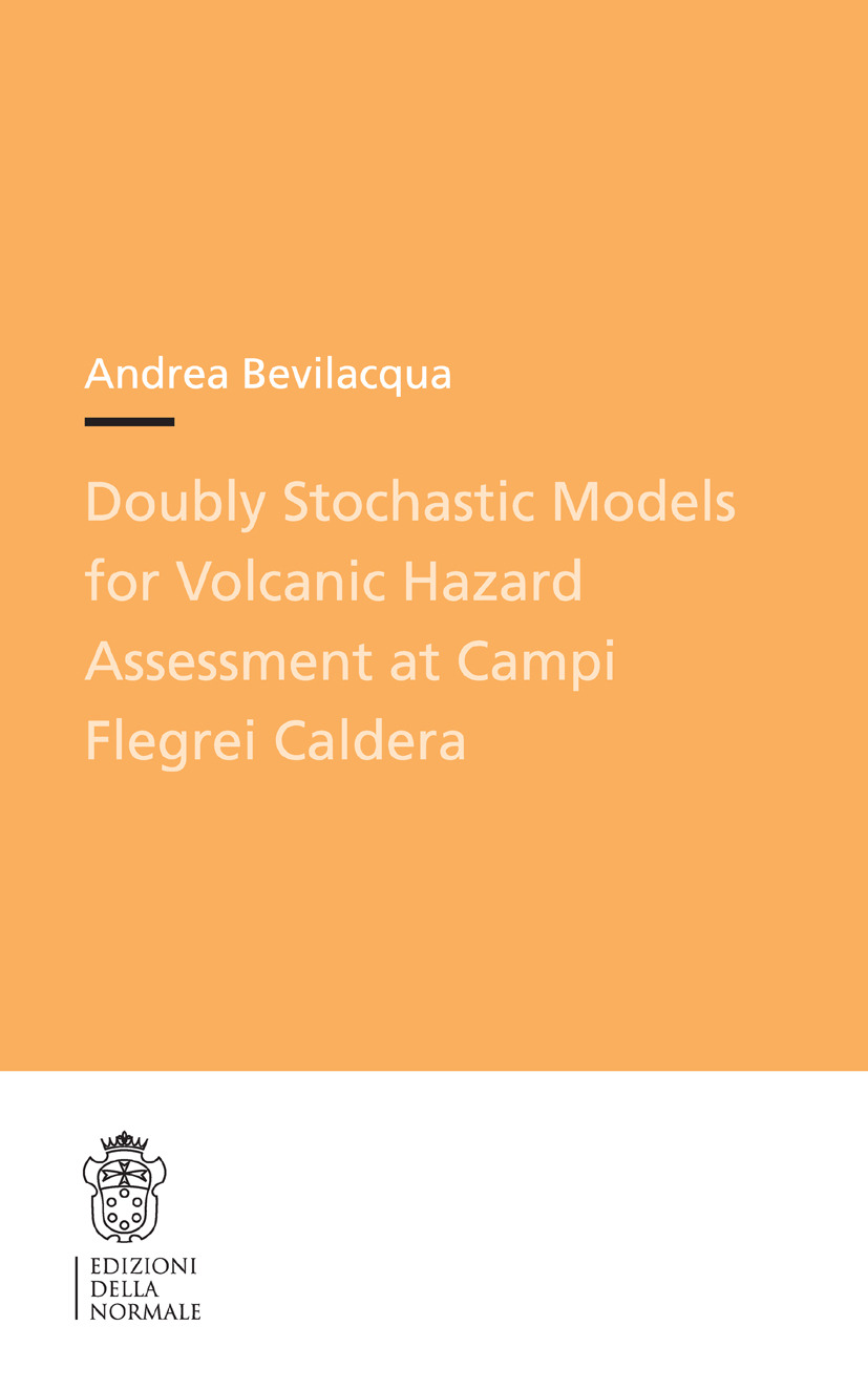 Bevilacqua, Andrea - Doubly Stochastic Models for Volcanic Hazard Assessment at Campi Flegrei Caldera, e-bok