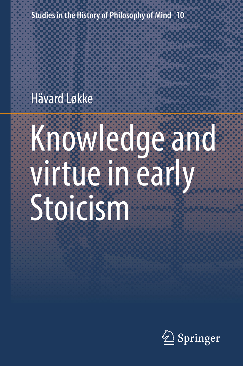 Løkke, Håvard - Knowledge and virtue in early Stoicism, ebook
