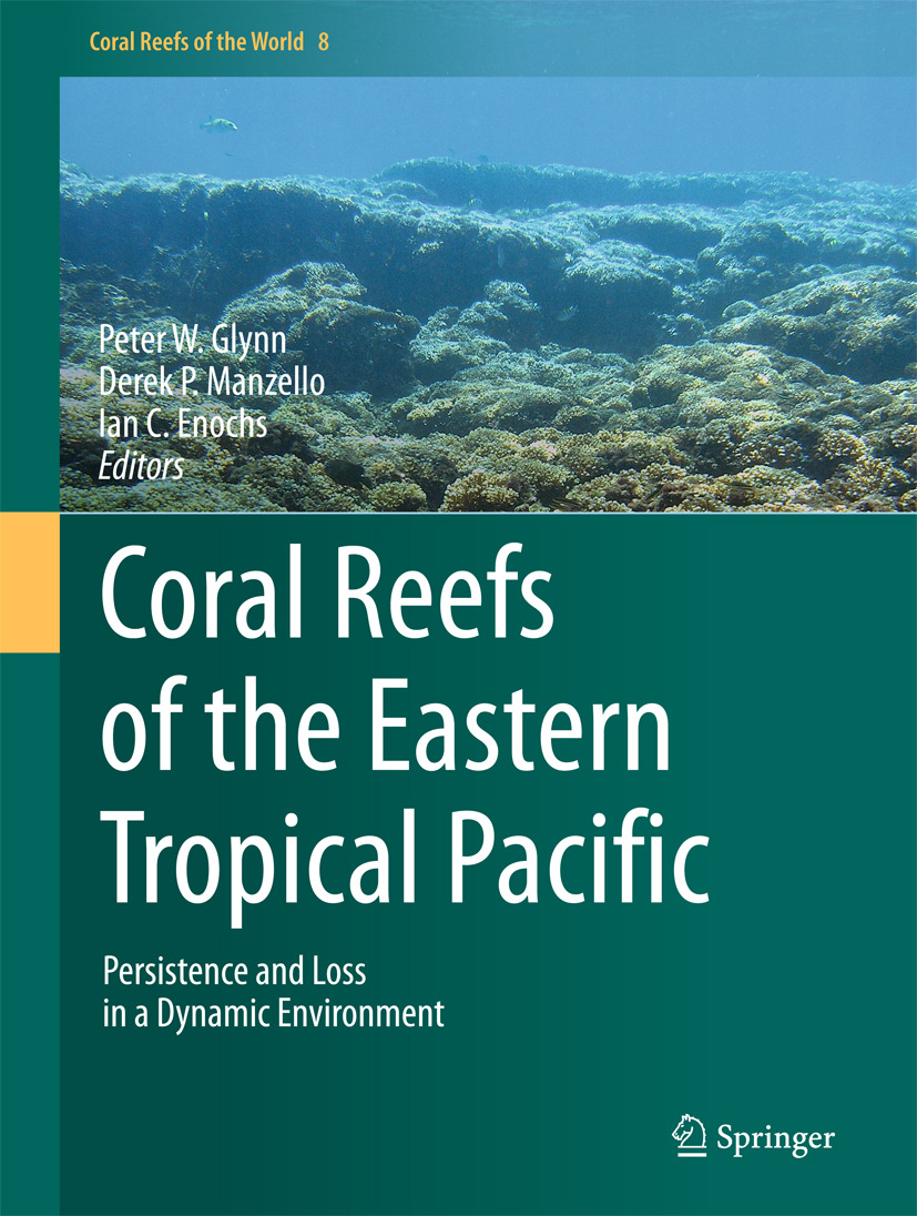 Enochs, Ian C. - Coral Reefs of the Eastern Tropical Pacific, e-bok