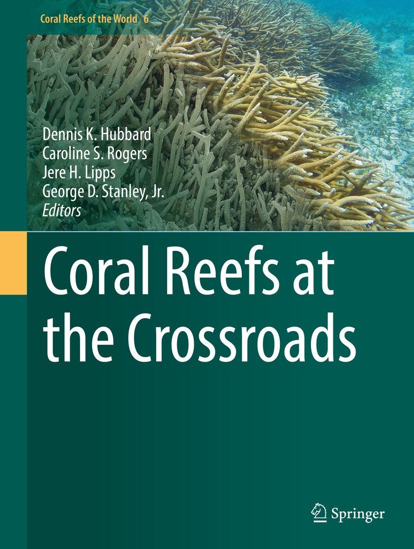 Hubbard, Dennis K. - Coral Reefs at the Crossroads, e-kirja