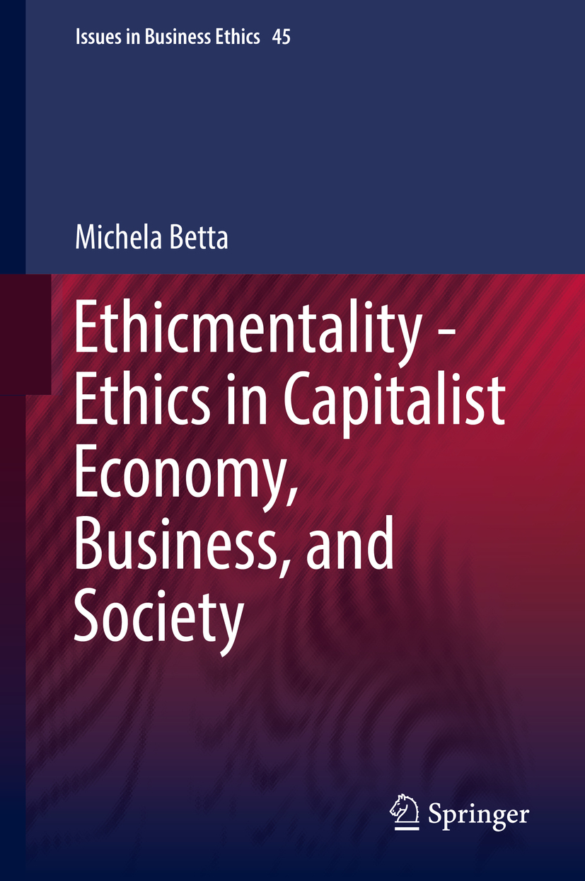 Betta, Michela - Ethicmentality - Ethics in Capitalist Economy, Business, and Society, ebook
