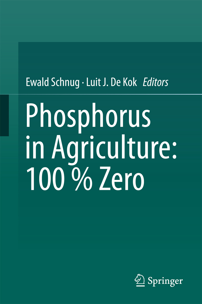 Kok, Luit J. De - Phosphorus in Agriculture: 100 % Zero, ebook