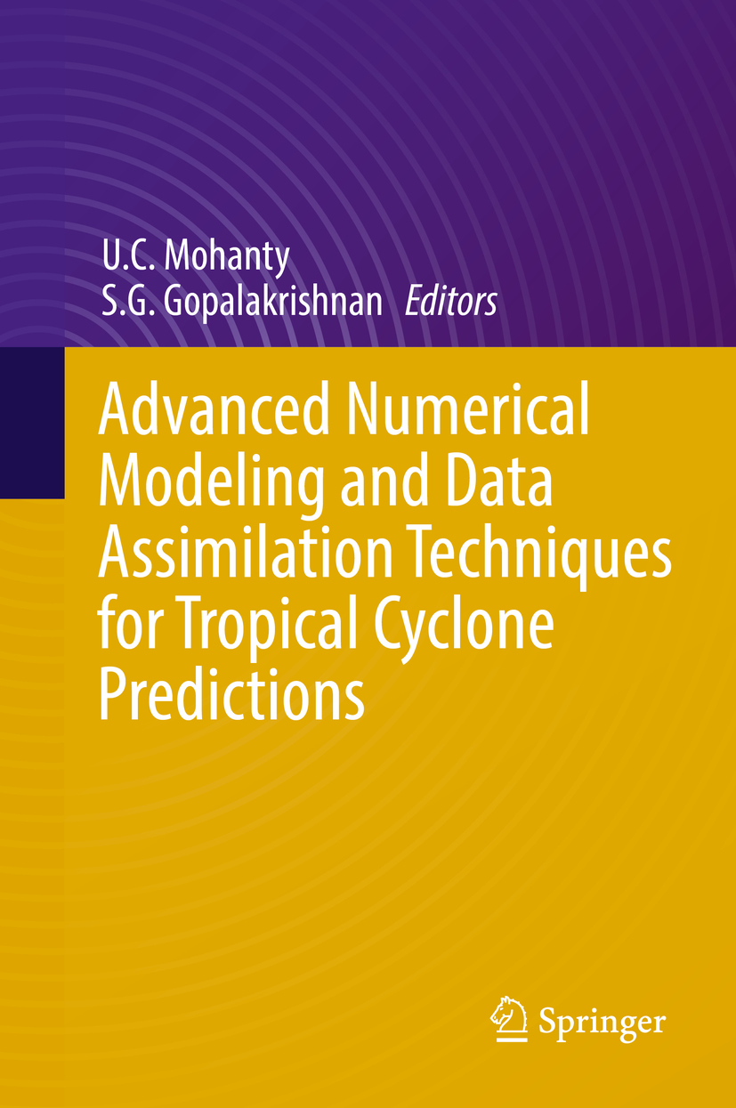 Gopalakrishnan, Sundararaman G. - Advanced Numerical Modeling and Data Assimilation Techniques for Tropical Cyclone Prediction, e-bok