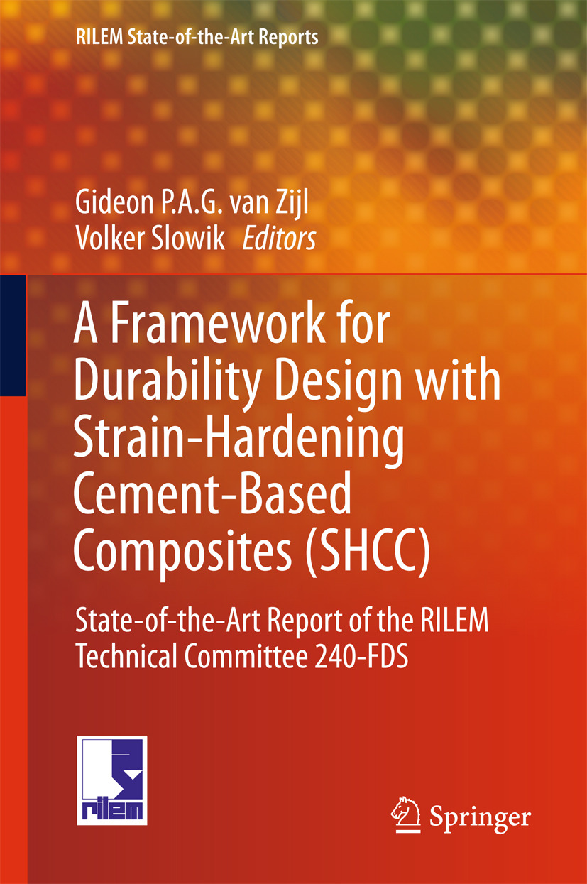 Slowik, Volker - A Framework for Durability Design with Strain-Hardening Cement-Based Composites (SHCC), ebook