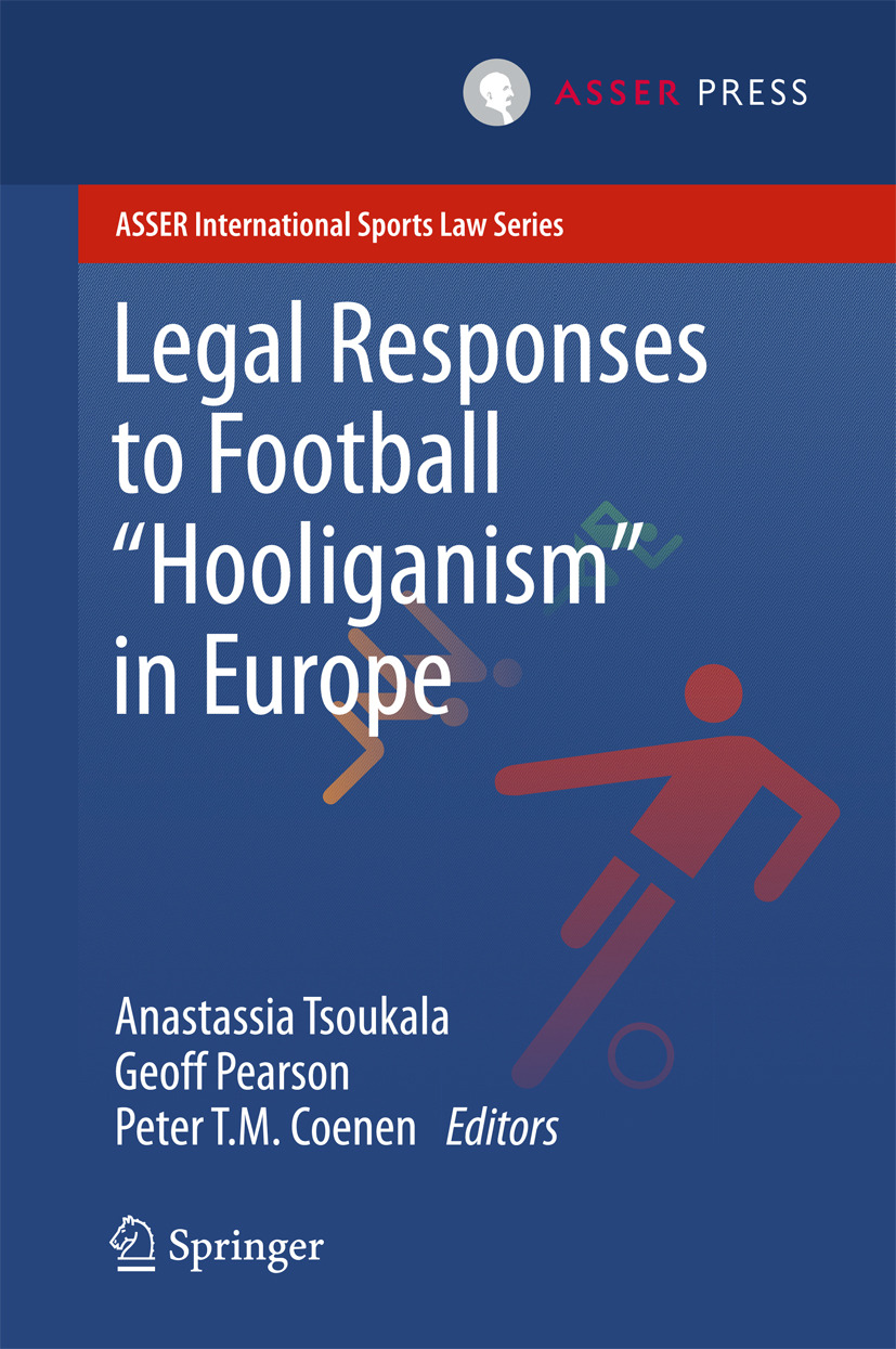Coenen, Peter T.M. - Legal Responses to Football Hooliganism in Europe, e-kirja