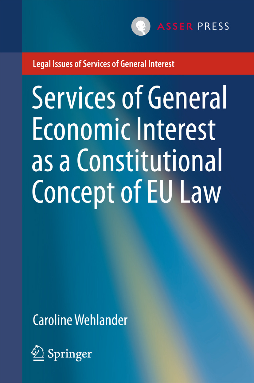 Wehlander, Caroline - Services of General Economic Interest as a Constitutional Concept of EU Law, ebook