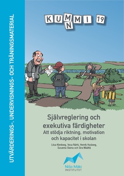 Klenberg, Liisa - KUMMI 19. Självreglering och exekutiva färdigheter – Att stödja riktning, motivation och kapacitet i skolan, ebook