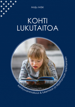 Mäki, Maiju - Kohti lukutaitoa -Kehitysvammaisuus & lukemaan ja kirjoittamaan opettaminen, e-kirja