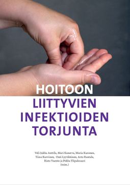 Anttila, Mari Kanerva Veli-Jukka - Hoitoon liittyvien infektioiden torjunta, e-bok