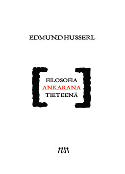 Husserl, Edmund - Filosofia ankarana tieteenä, e-kirja