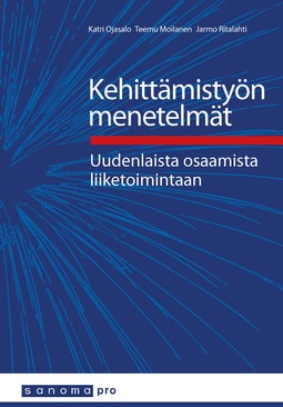 Ojasalo, Katri - Kehittämistyön menetelmät, e-kirja