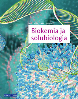 Heino, Jyrki - Biokemia ja solubiologia, e-kirja