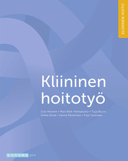 Ahonen, Outi - Kliininen hoitotyö, ebook