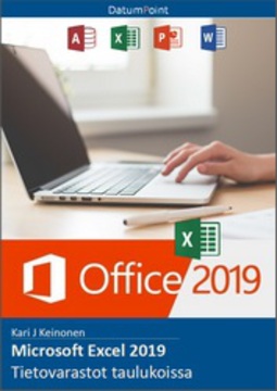 Keinonen, Kari J - Microsoft Excel 2019 - Tietovarastot taulukoissa, e-kirja