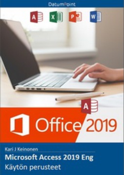 Keinonen, Kari J - Microsoft Access 2019 Eng - Käytön perusteet, e-bok