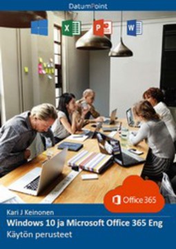 Keinonen, Kari J - Windows 10 ja Microsoft Office 365 Eng - Käytön perusteet, e-bok