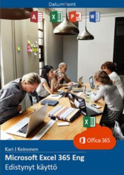 Keinonen, Kari J - Microsoft Excel 365 Eng - Edistynyt käyttö, e-kirja