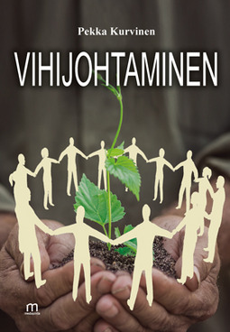 Kurvinen, Pekka - Vihijohtaminen, ebook