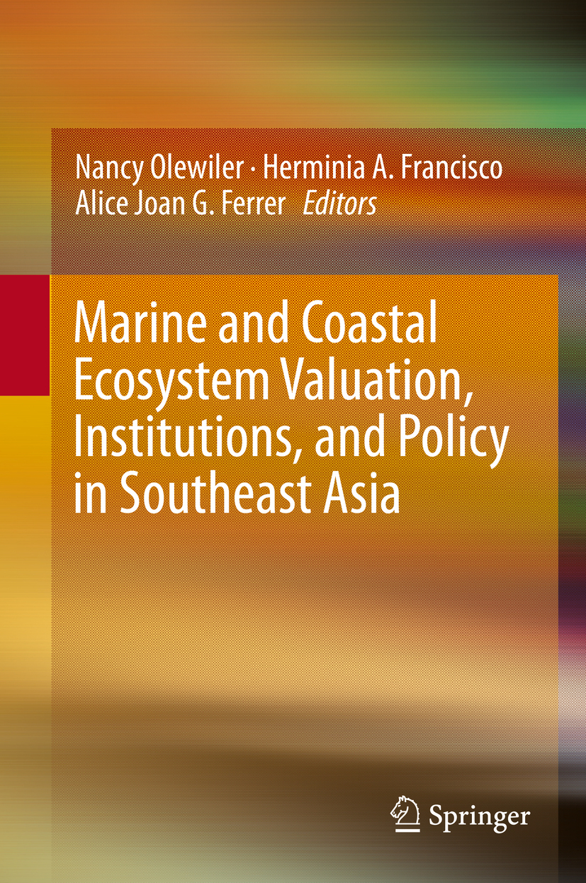Ferrer, Alice Joan G. - Marine and Coastal Ecosystem Valuation, Institutions, and Policy in Southeast Asia, e-bok