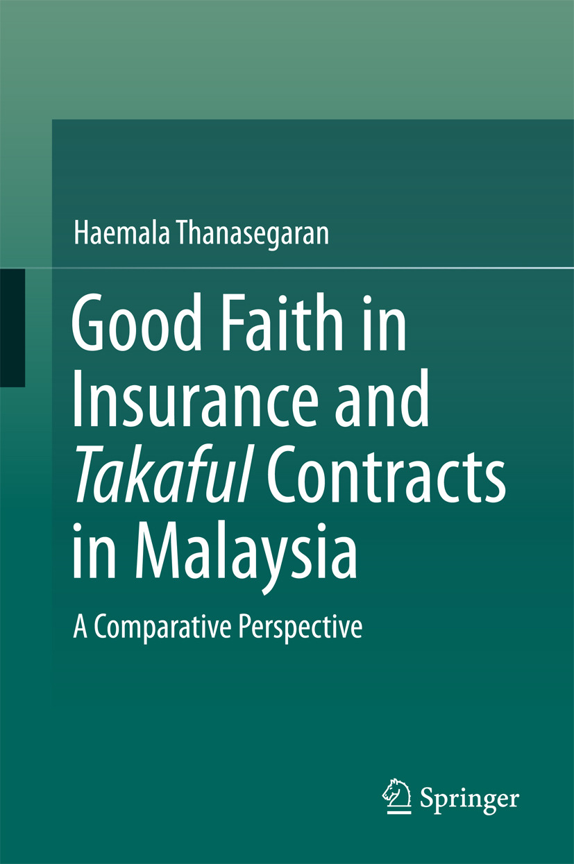Thanasegaran, Haemala - Good Faith in Insurance and Takaful Contracts in Malaysia, ebook