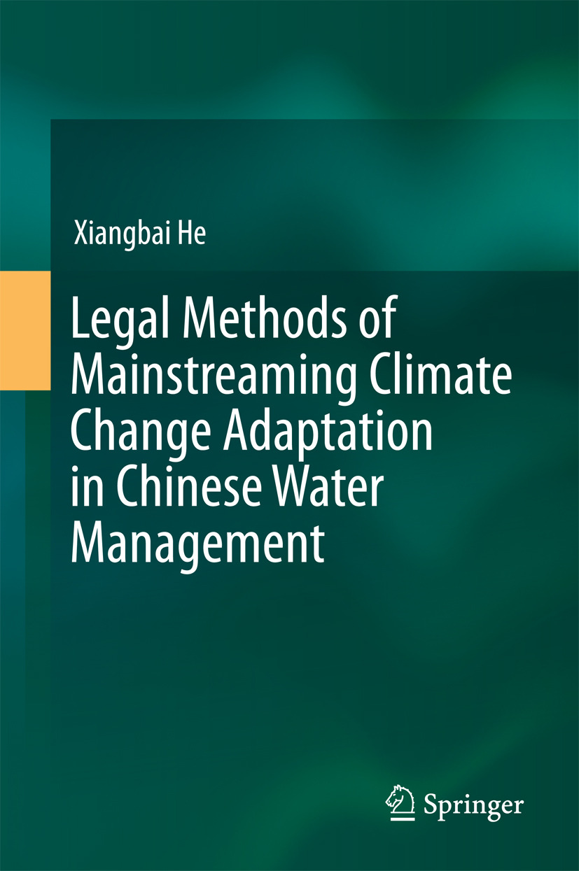 He, Xiangbai - Legal Methods of Mainstreaming Climate Change Adaptation in Chinese Water Management, ebook