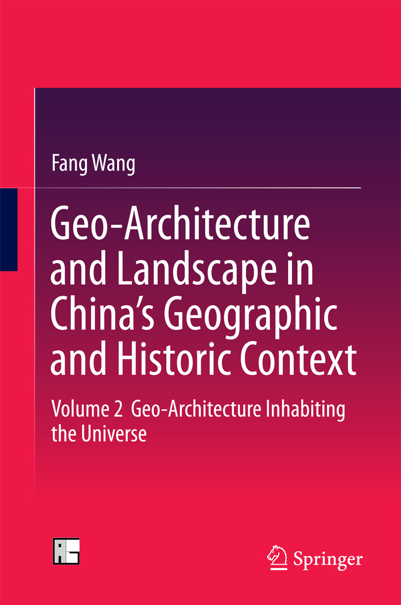 Wang, Fang - Geo-Architecture and Landscape in China’s Geographic and Historic Context, e-bok