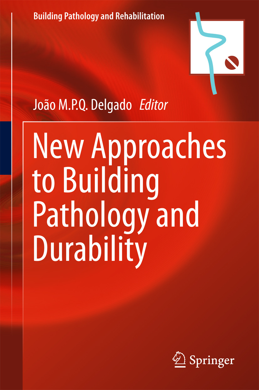 Delgado, João M.P.Q. - New Approaches to Building Pathology and Durability, e-bok
