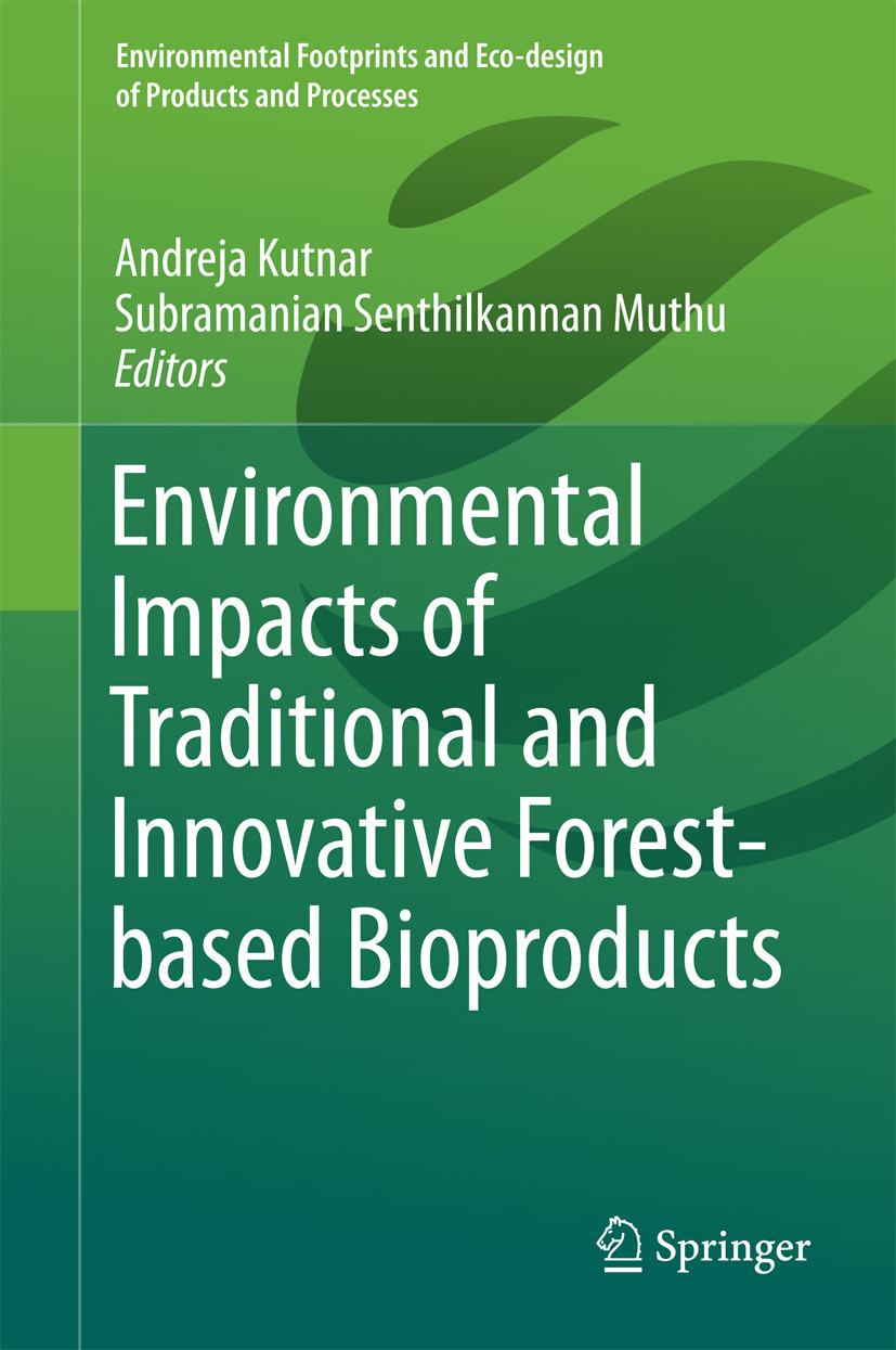 Kutnar, Andreja - Environmental Impacts of Traditional and Innovative Forest-based Bioproducts, ebook