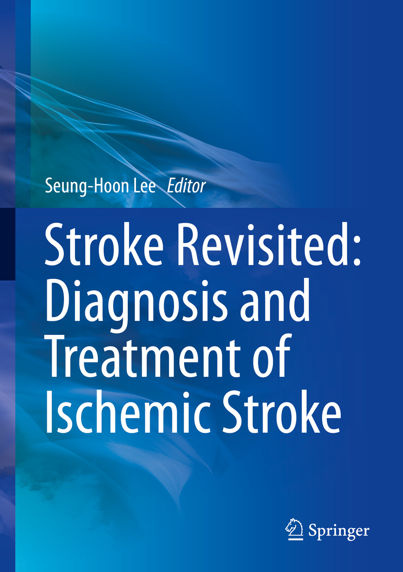 Lee, Seung-Hoon - Stroke Revisited: Diagnosis and Treatment of Ischemic Stroke, e-kirja