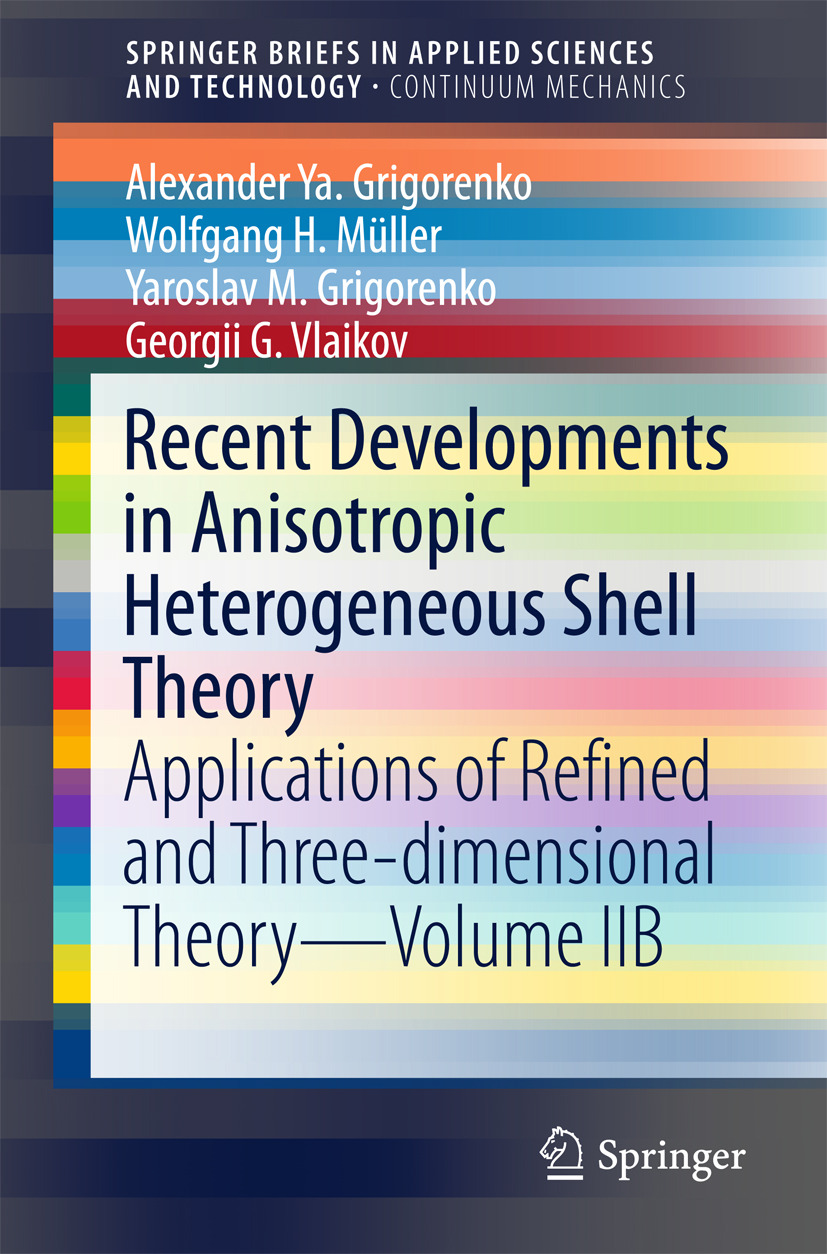 Grigorenko, Alexander Ya. - Recent Developments in Anisotropic Heterogeneous Shell Theory, ebook
