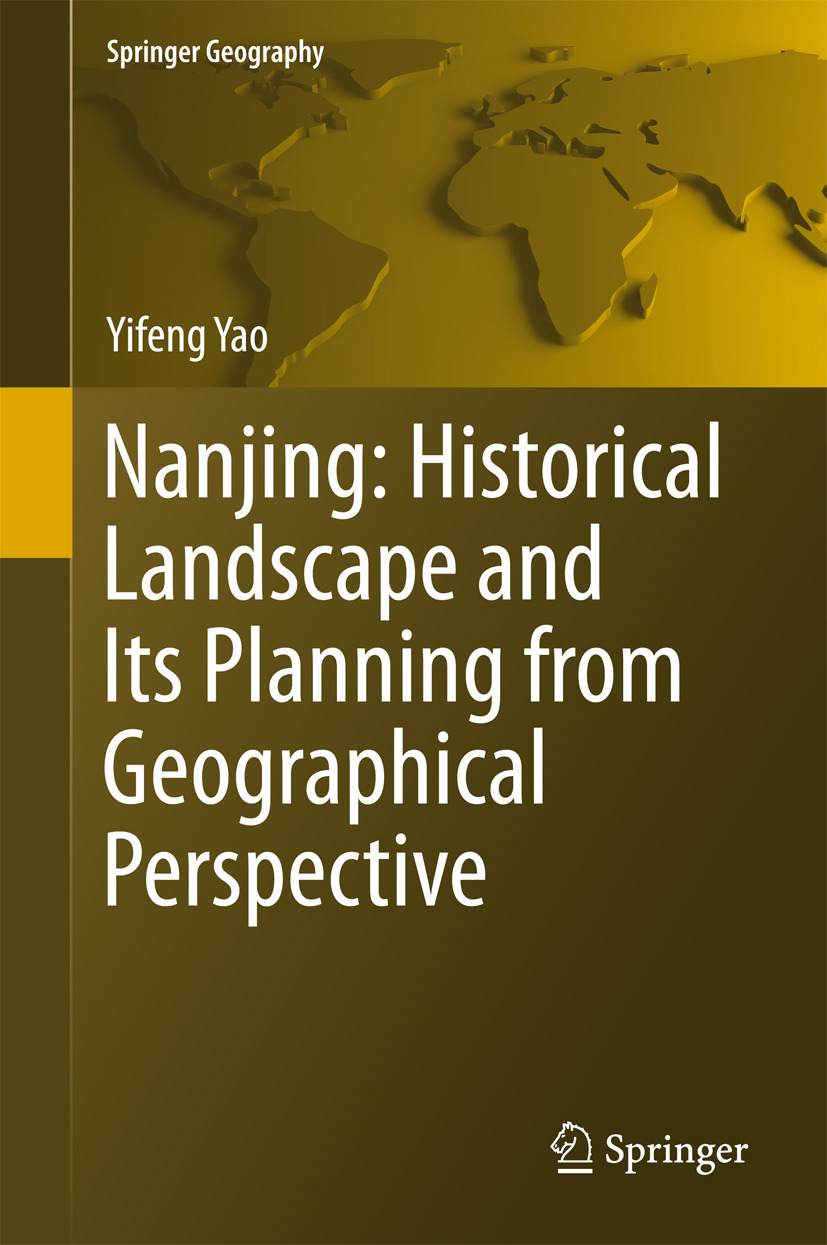 Yao, Yifeng - Nanjing: Historical Landscape and Its Planning from Geographical Perspective, e-kirja