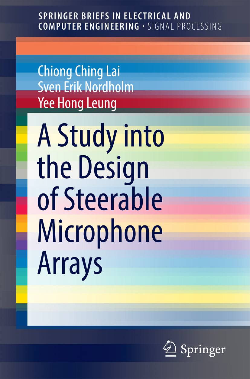 Lai, Chiong Ching - A Study into the Design of Steerable Microphone Arrays, e-bok