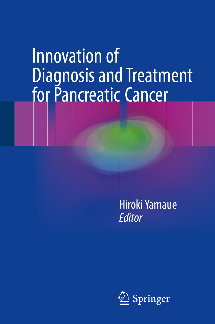 Yamaue, Hiroki - Innovation of Diagnosis and Treatment for Pancreatic Cancer, e-bok